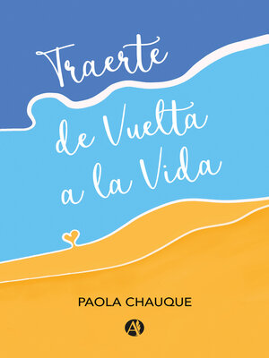 cover image of Traerte de Vuelta a la Vida